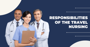 Responsibilities of travel Nurse