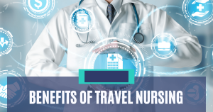 benefits of travel nursing