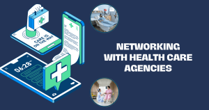 networking with health care agencies