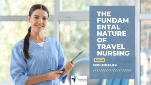 The Fundamental Nature of Travel Nursing