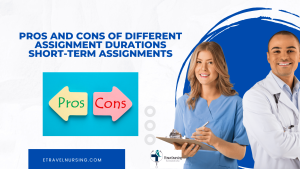 Pros and Cons of Different Assignment Durations
Short-Term Assignments