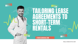 Tailoring Lease Agreements to Short-Term Rentals