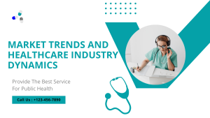 Market Trends and Healthcare Industry Dynamics