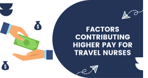 factors contributing higher pay for travel nurse
