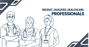 recruit qualified healthcare professionals