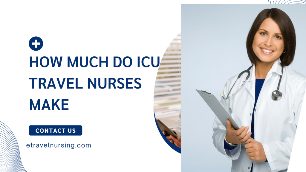 How Much Do ICU Travel Nurses Make