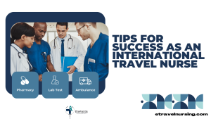 Tips for Success as an International Travel Nurse