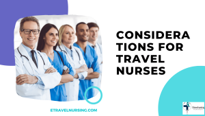 Considerations for Travel Nurses