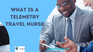 What Is a Telemetry Travel Nurse