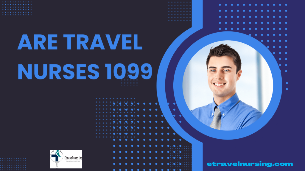 Are Travel Nurses 1099