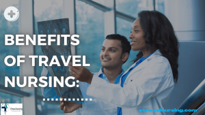 Benefits of Travel Nursing