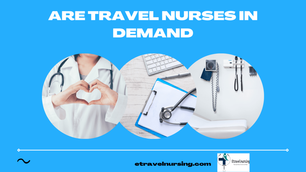 Are Travel Nurses In Demand