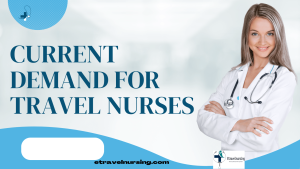 Current Demand for Travel Nurses