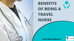 Benefits of Being a Travel Nurse