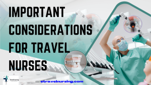Important Considerations for Travel Nurses