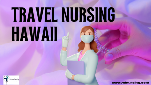 Travel Nursing Hawaii